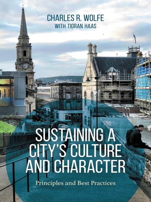 Title details for Sustaining a City's Culture and Character by Charles R. Wolfe - Available
